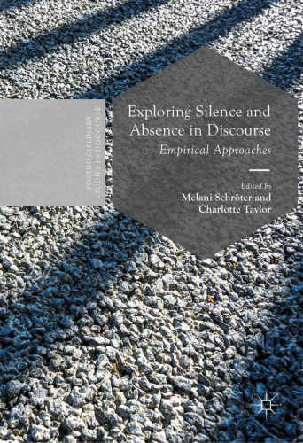 Exploring Silence and Absence in Discourse: Empirical Approaches