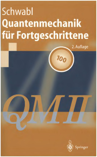 Quantenmechanik fuer Fortgeschrittene