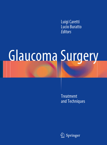  Glaucoma Surgery : Treatment and Techniques