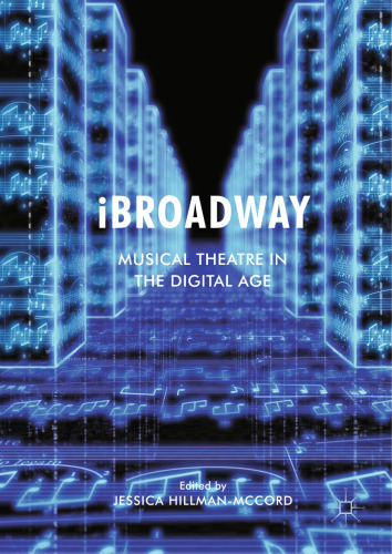  iBroadway: Musical Theatre in the Digital Age