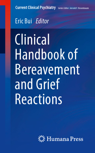  Clinical Handbook of Bereavement and Grief Reactions 