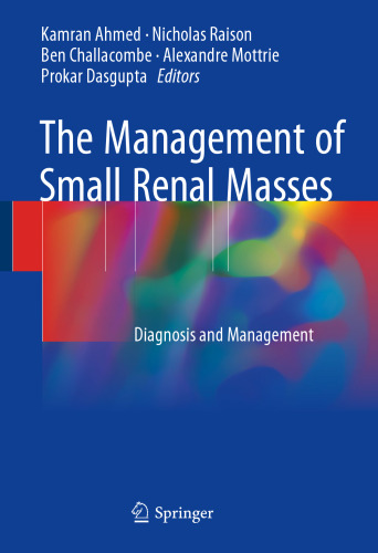  The Management of Small Renal Masses: Diagnosis and Management