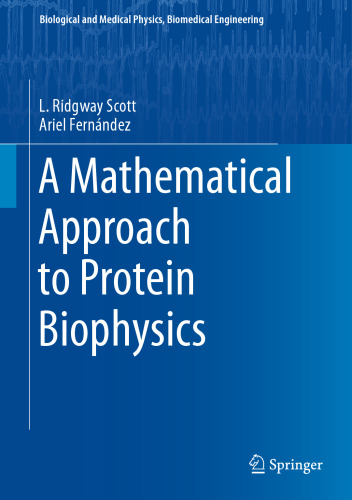  A Mathematical Approach to Protein Biophysics