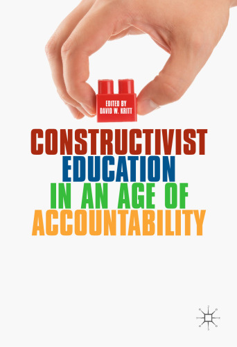  Constructivist Education in an Age of Accountability 