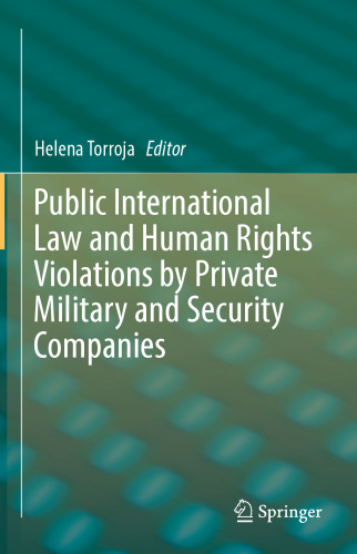  Public International Law and Human Rights Violations by Private Military and Security Companies