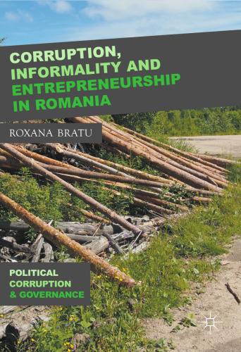 Corruption, Informality and Entrepreneurship in Romania