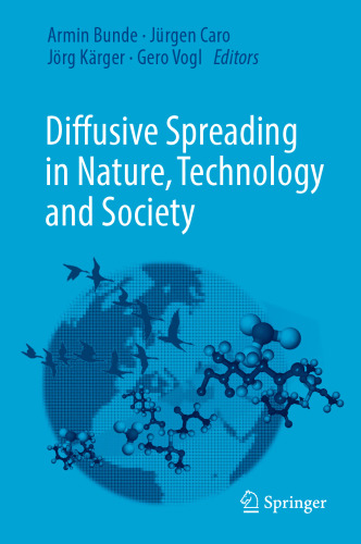  Diffusive Spreading in Nature, Technology and Society