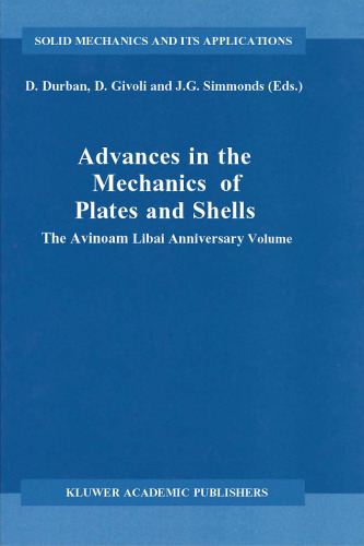 Advances in the Mechanics of Plates and Shells: The Avinoam Libai Anniversary Volume