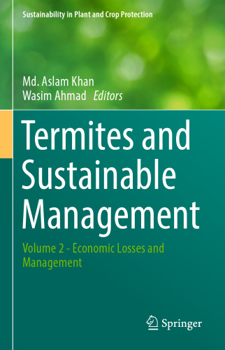  Termites and Sustainable Management: Volume 2 - Economic Losses and Management