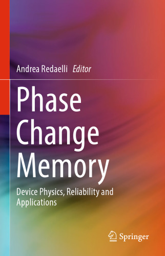  Phase Change Memory: Device Physics, Reliability and Applications