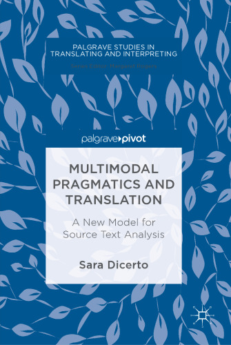  Multimodal Pragmatics and Translation: A New Model for Source Text Analysis