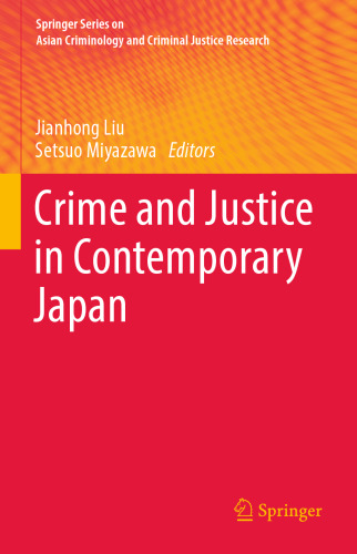 Crime and Justice in Contemporary Japan