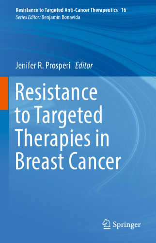  Resistance to Targeted Therapies in Breast Cancer