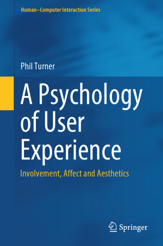  A Psychology of User Experience : Involvement, Affect and Aesthetics