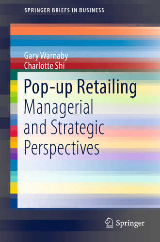  Pop-up Retailing: Managerial and Strategic Perspectives