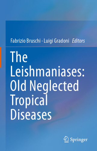 The Leishmaniases: Old Neglected Tropical Diseases