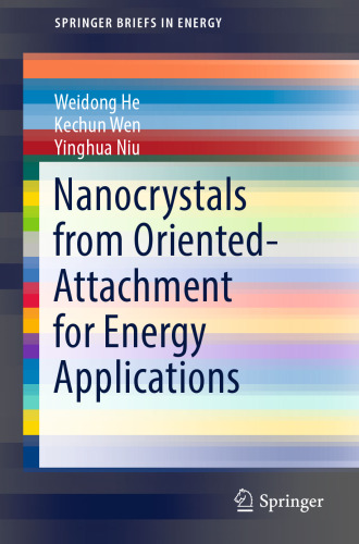  Nanocrystals from Oriented-Attachment for Energy Applications