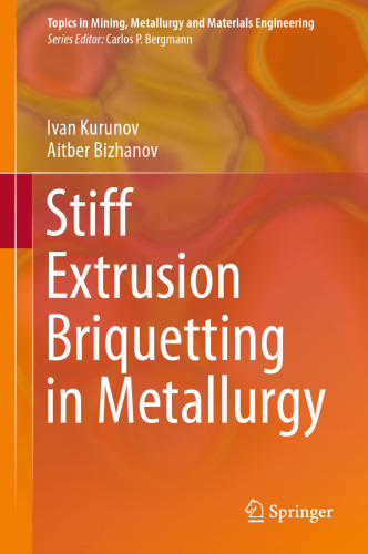  Stiff Extrusion Briquetting in Metallurgy