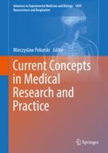  Current Concepts in Medical Research and Practice