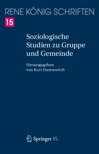  Soziologische Studien zu Gruppe und Gemeinde