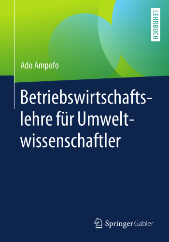  Betriebswirtschaftslehre für Umweltwissenschaftler