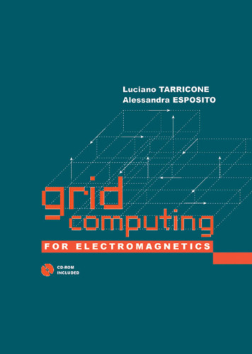 Grid Computing For Electromagnetics 