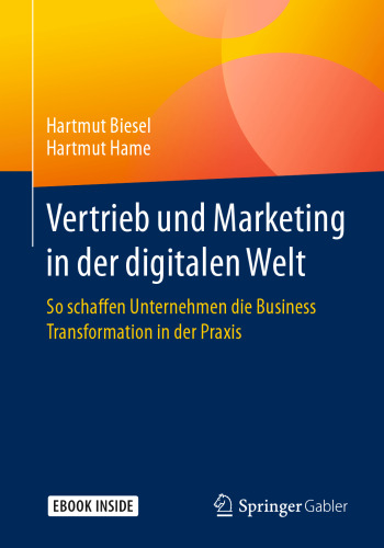  Vertrieb und Marketing in der digitalen Welt: So schaffen Unternehmen die Business Transformation in der Praxis