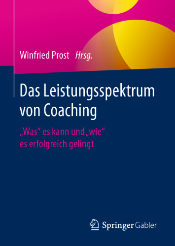  Das Leistungsspektrum von Coaching: 