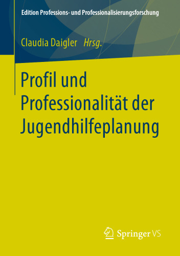  Profil und Professionalität der Jugendhilfeplanung