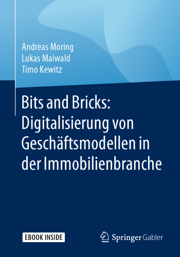  Bits and Bricks: Digitalisierung von Geschäftsmodellen in der Immobilienbranche