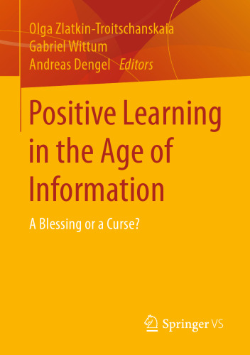 Positive Learning in the Age of Information: A Blessing or a Curse?