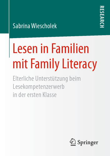  Lesen in Familien mit Family Literacy: Elterliche Unterstützung beim Lesekompetenzerwerb in der ersten Klasse