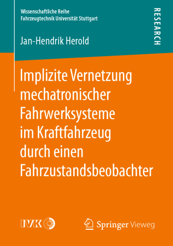 Implizite Vernetzung mechatronischer Fahrwerksysteme im Kraftfahrzeug durch einen Fahrzustandsbeobachter