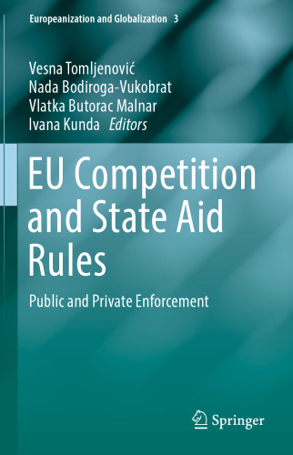  EU Competition and State Aid Rules: Public and Private Enforcement