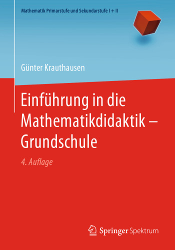  Einführung in die Mathematikdidaktik – Grundschule