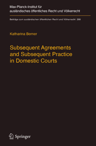  Subsequent Agreements and Subsequent Practice in Domestic Courts