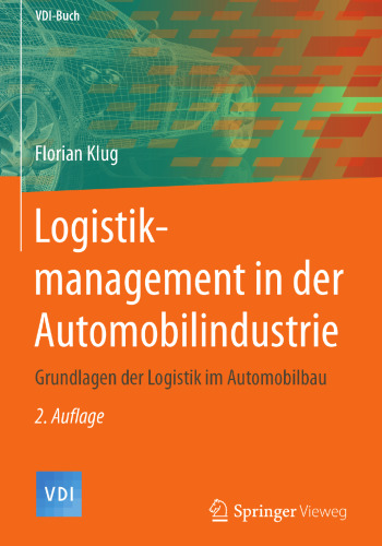 Logistikmanagement in der Automobilindustrie: Grundlagen der Logistik im Automobilbau