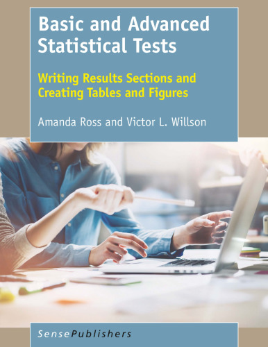  Basic and Advanced Statistical Tests: Writing Results Sections and Creating Tables and Figures