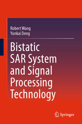  Bistatic SAR System and Signal Processing Technology