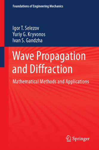  Wave Propagation and Diffraction: Mathematical Methods and Applications