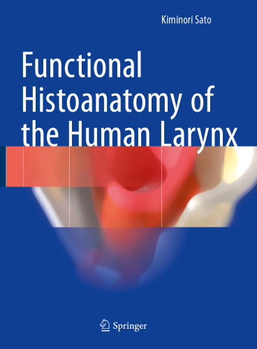  Functional Histoanatomy of the Human Larynx