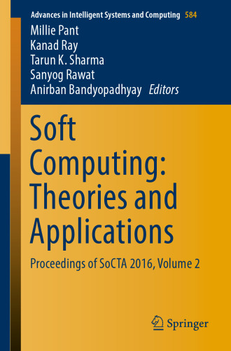  Soft Computing: Theories and Applications: Proceedings of SoCTA 2016, Volume 2