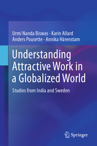 Understanding Attractive Work in a Globalized World: Studies from India and Sweden