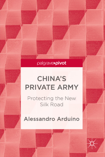 China's Private Army: Protecting the New Silk Road