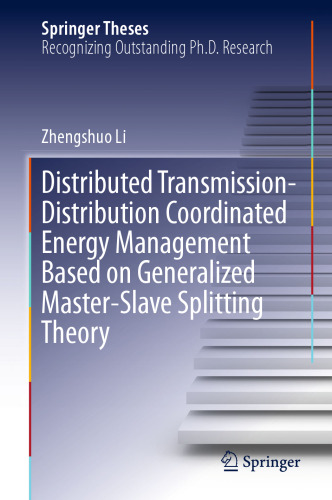  Distributed Transmission-Distribution Coordinated Energy Management Based on Generalized Master-Slave Splitting Theory