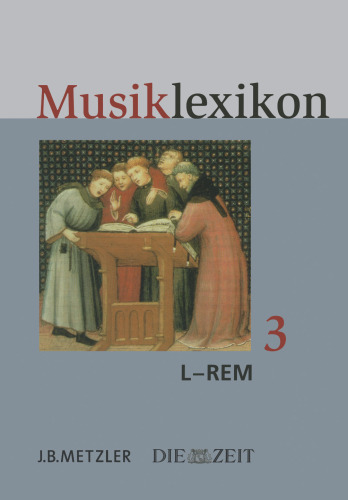 Musiklexikon: Dritter Band: L bis Rem