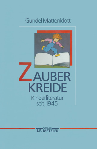 Zauberkreide: Kinderliteratur seit 1945