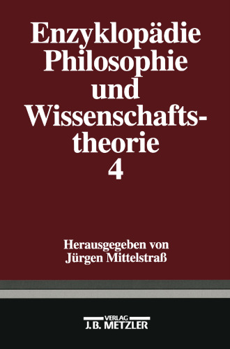  Enzyklopädie Philosophie und Wissenschaftstheorie: Band 4: Sp–Z