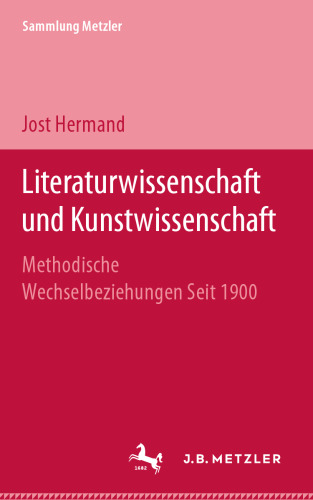  Literaturwissenschaft und Kunstwissenschaft: Methodische Wechselbeziehungen seit 1900