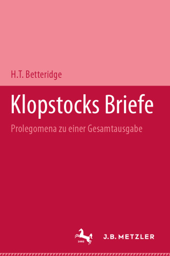 Klopstocks Briefe: Prolegomena zu einer Gesamtausgabe